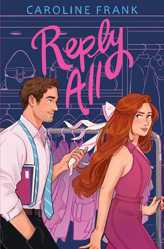 Reply All: (a pen pals to friends to lovers workplace romance) cover image