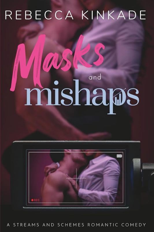 Masks and Mishaps: A Spicy Romantic Comedy (Streams and Schemes) cover image