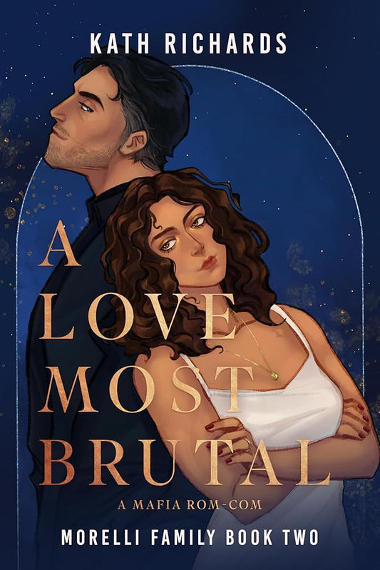 A Love Most Brutal: An Arranged Marriage Mafia Rom-Com (Morelli Family Book 2) cover image