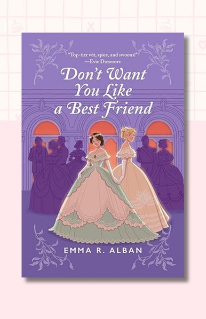Don't Want You Like a Best Friend: A Novel (The Mischief & Matchmaking Series, 1)