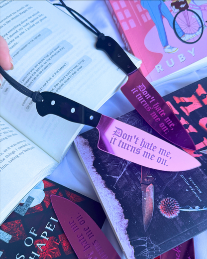 Don't Hate Me, Turns Me On - Mirrored Knife Bookmark