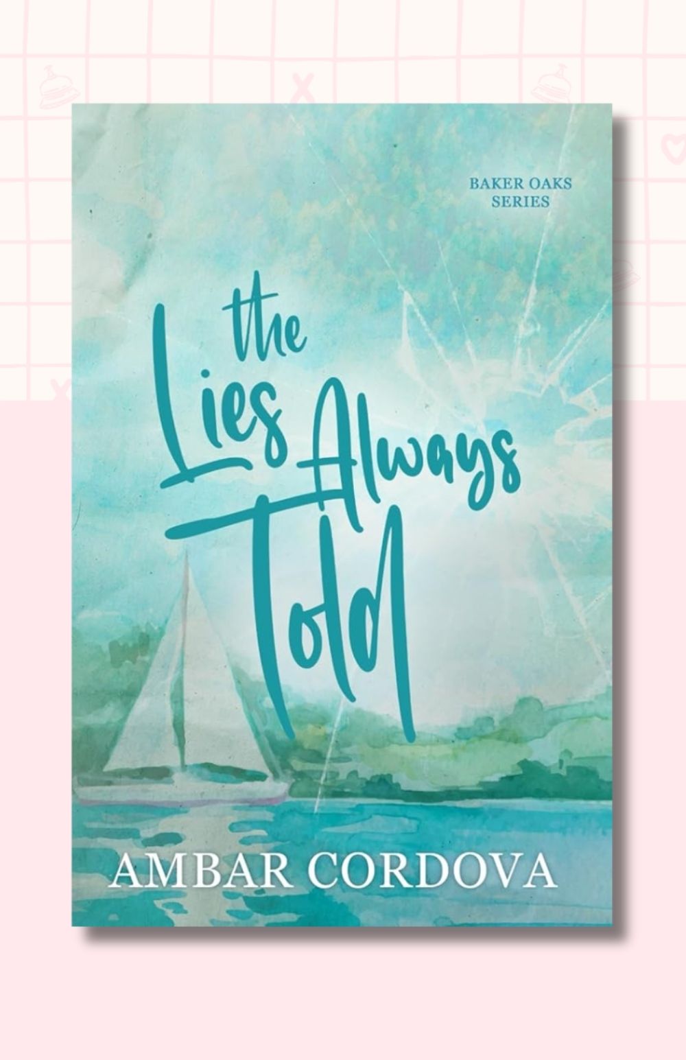 The Lies Always Told (Alternate Cover)