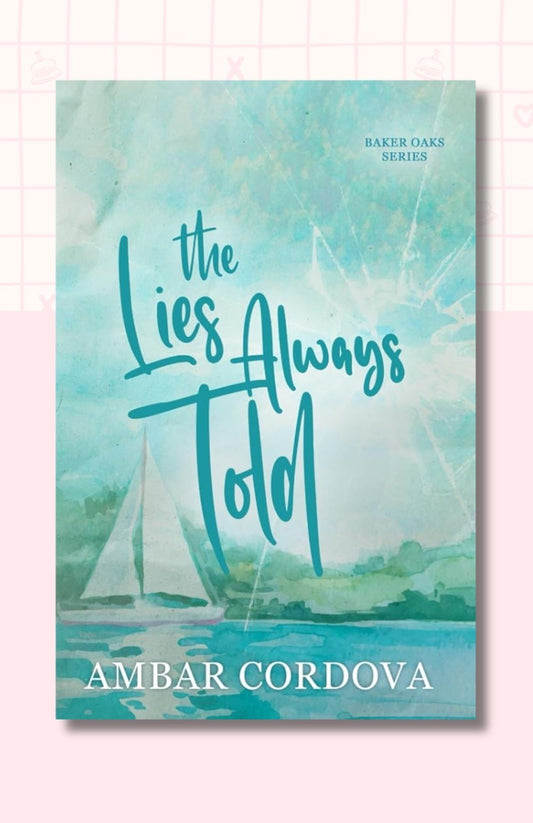 The Lies Always Told (Alternate Cover)