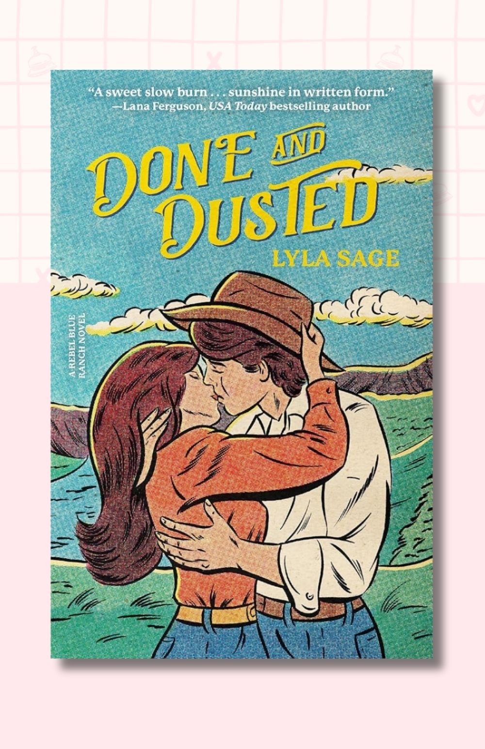 Done and Dusted: A Rebel Blue Ranch Novel