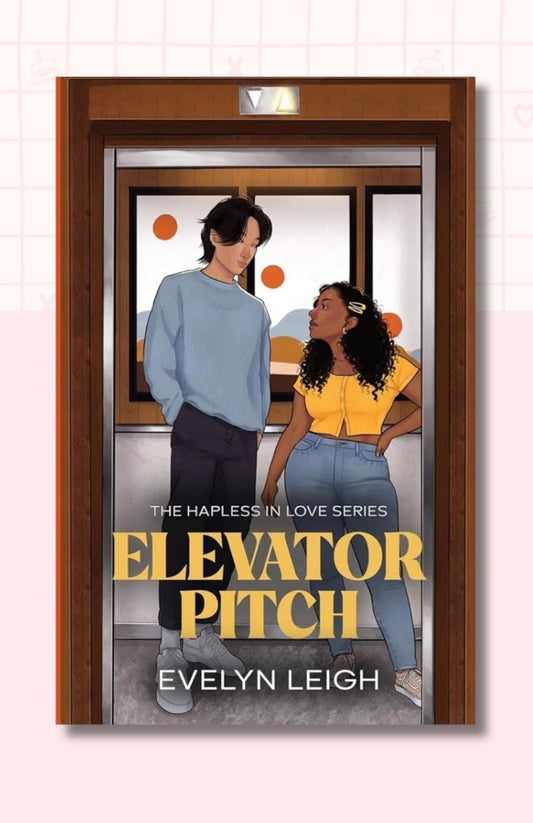 Elevator Pitch: A Neighbors-To-Lovers Romance (Hapless in Love)