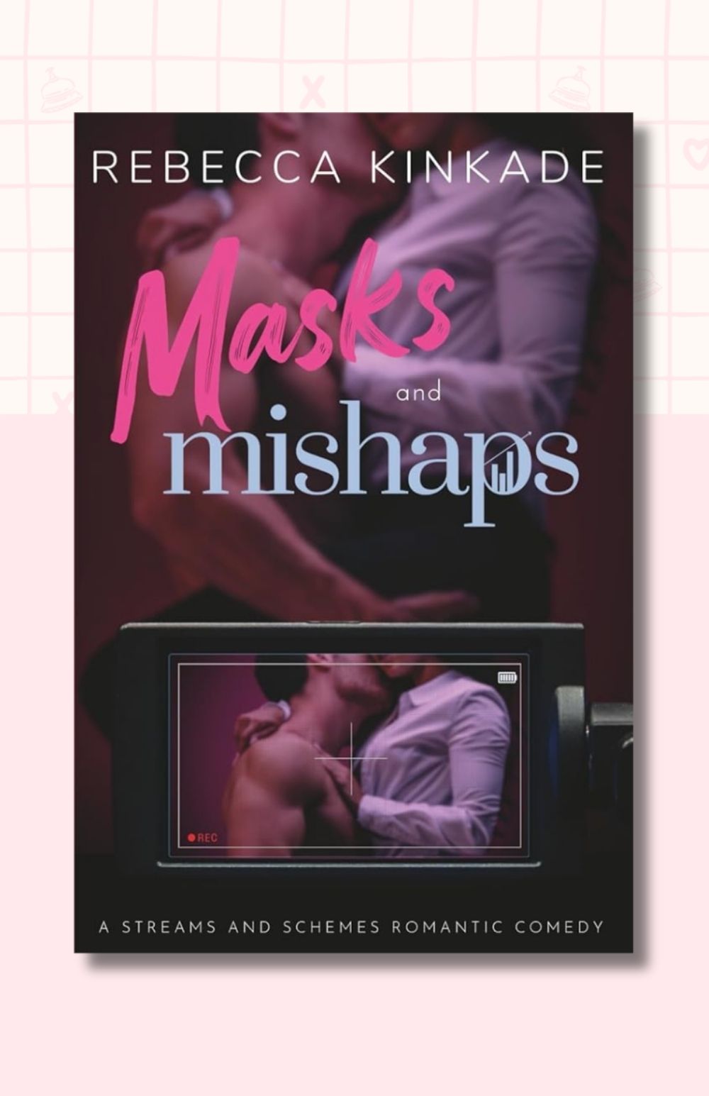 Masks and Mishaps: A Spicy Romantic Comedy (Streams and Schemes)