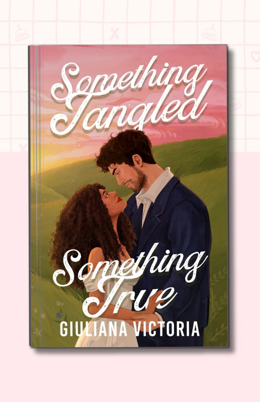 Something Tangled Something True: Rosa Ranch Book One