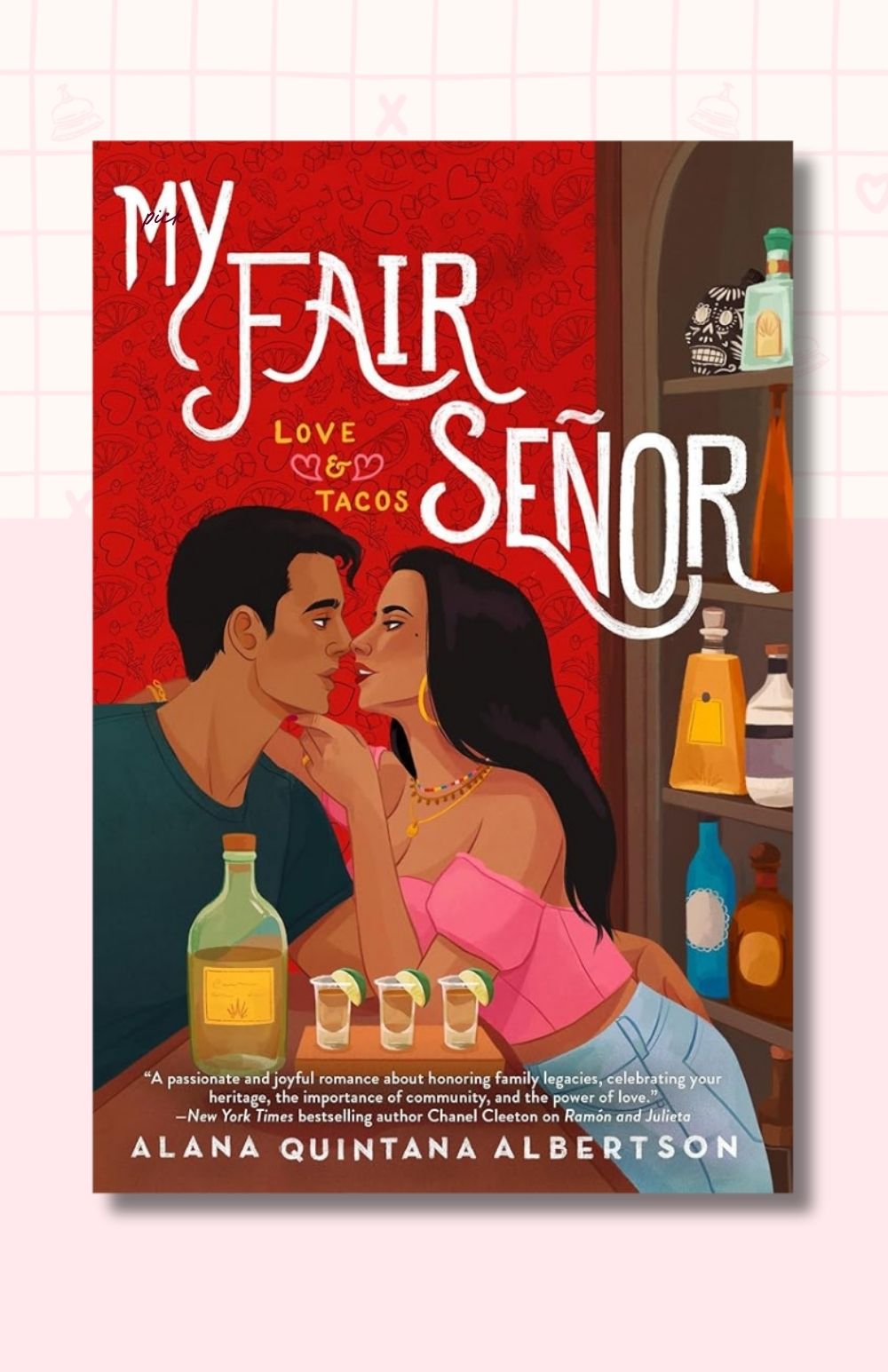 My Fair Señor (Love & Tacos)