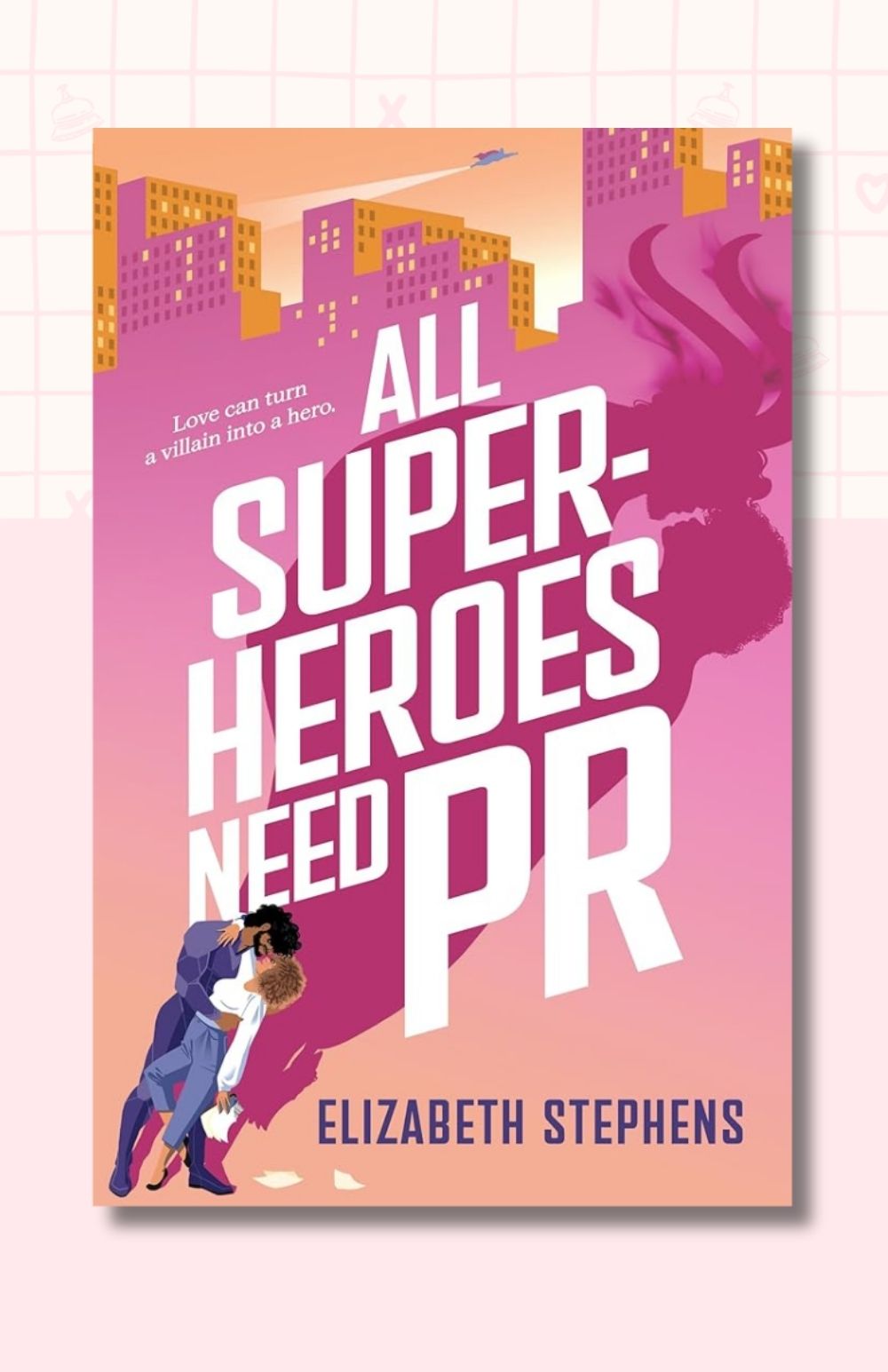 All Superheroes Need PR (Supers in the City)