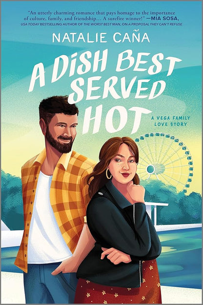A Dish Best Served Hot: A Novel (Vega Family Love Stories, 2) cover image