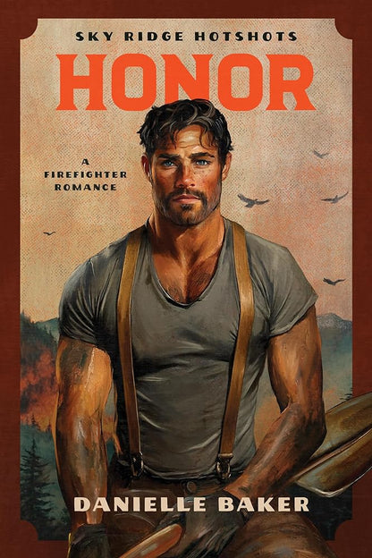 Honor: A Firefighter Romance (Sky Ridge Hotshots) cover image