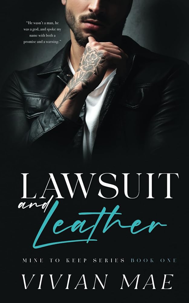 Lawsuit and Leather: Childhood Friends meet Hollywood Bad Boy in this Love Triangle (Mine to Keep Series) cover image