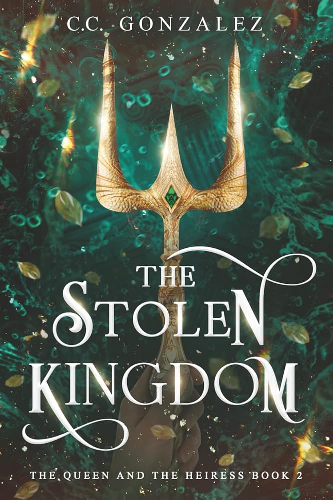 The Stolen Kingdom: The Queen and the Heiress Book 2 cover image