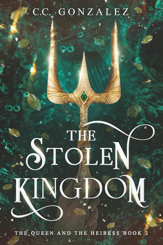 The Stolen Kingdom: The Queen and the Heiress Book 2 cover image