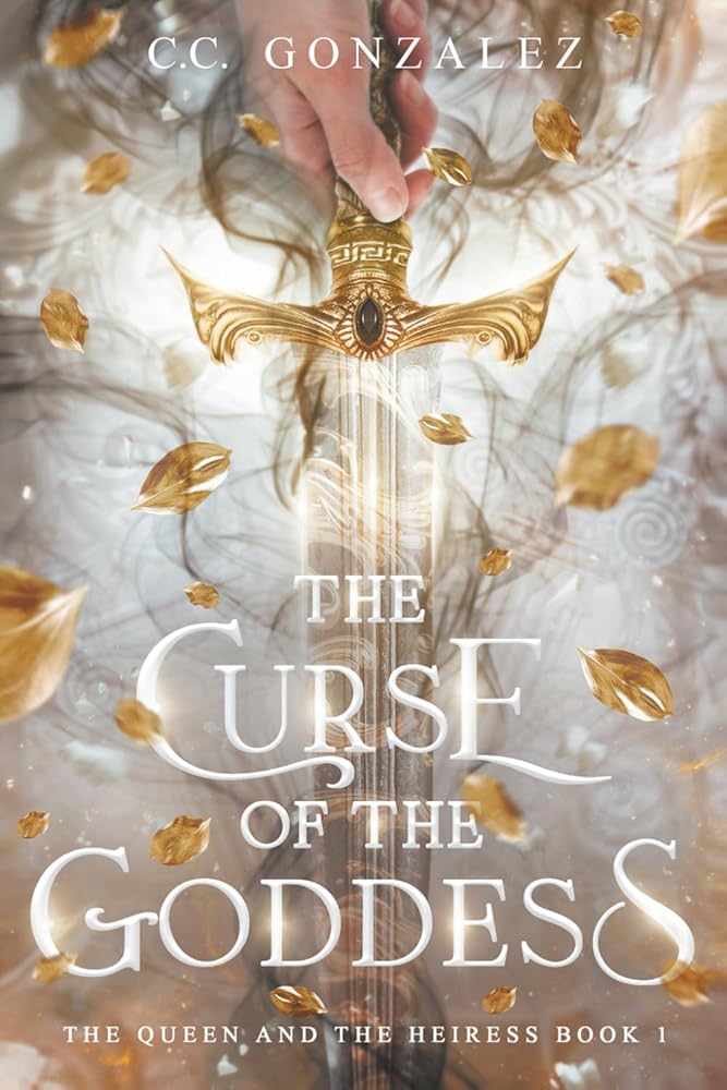 The Curse of the Goddess: The Queen and the Heiress Book 1 cover image