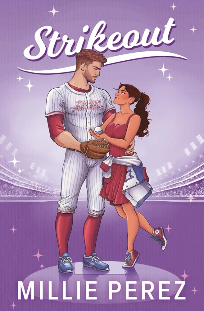 STRIKEOUT: A SINGLE DAD BASEBALL ROMANCE (NEW YORK MONARCHS BOOK 1) (NEW YORK MONARCHS SERIES) cover image