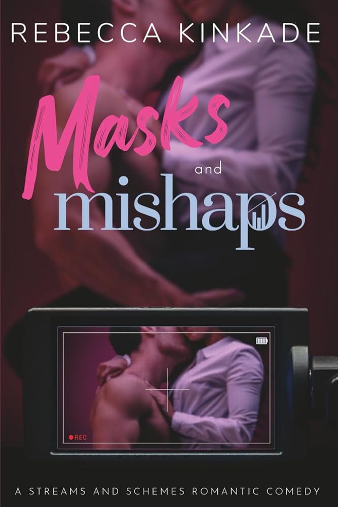 Masks and Mishaps: A Spicy Romantic Comedy (Streams and Schemes) cover image
